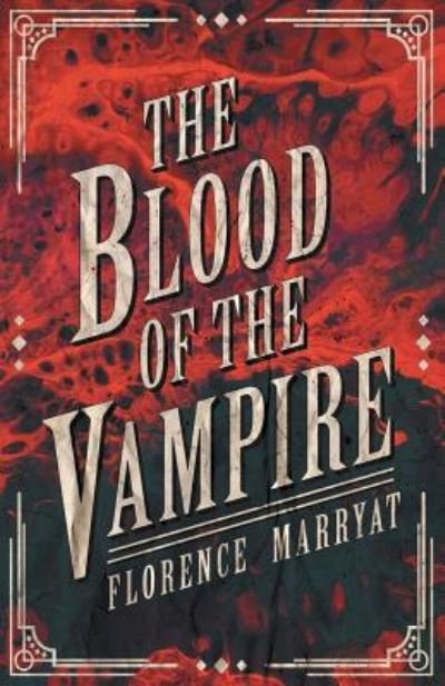 Cover for Florence Marryat · The Blood of the Vampire (Paperback Bog) (2019)