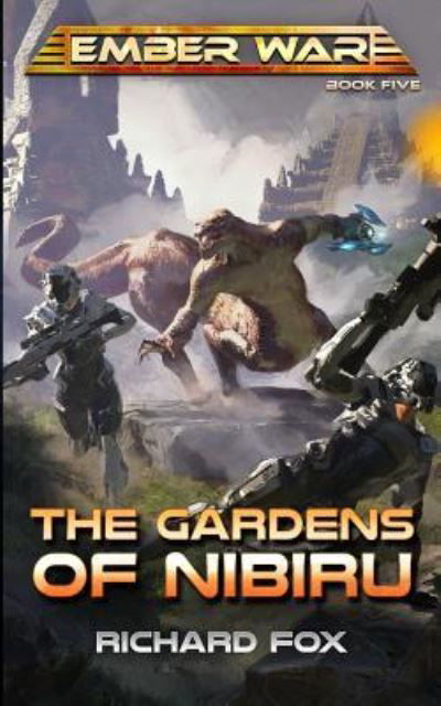 Cover for Richard Fox · The Gardens of Nibiru (The Ember War Saga) (Volume 5) (Book) (2016)