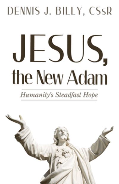 Cover for Dennis J Billy · Jesus, the New Adam (Hardcover Book) (2017)