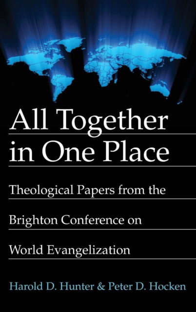 Cover for All Together in One Place: Theological Papers from the Brighton Conference on World Evangelization (Hardcover Book) (2019)