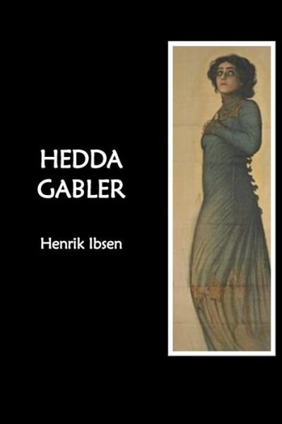 Cover for Henrik Ibsen · Hedda Gabler (Paperback Bog) (2016)