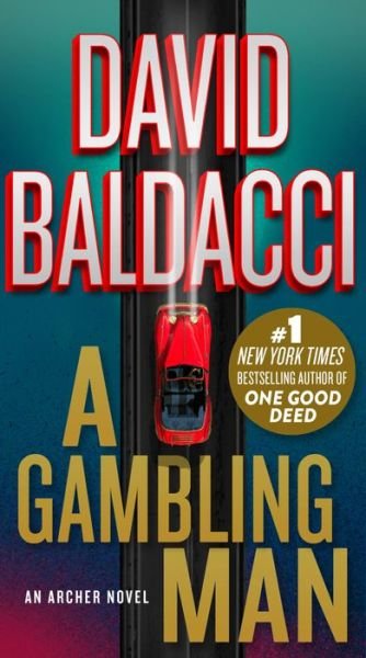 A Gambling Man - David Baldacci - Books - Grand Central Pub - 9781538719657 - December 13, 2022