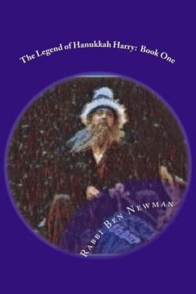 The Legend of Hanukkah Harry - Ben Newman - Books - Createspace Independent Publishing Platf - 9781541241657 - December 20, 2016