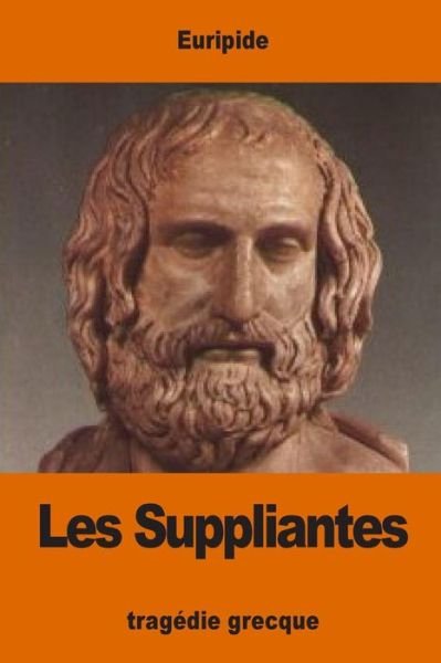 Cover for Euripide · Les Suppliantes (Pocketbok) (2017)