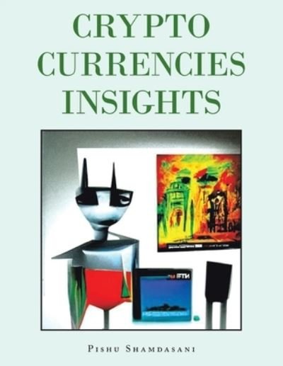 Cover for Pishu Shamdasani · Crypto Currencies Insights (Book) (2022)