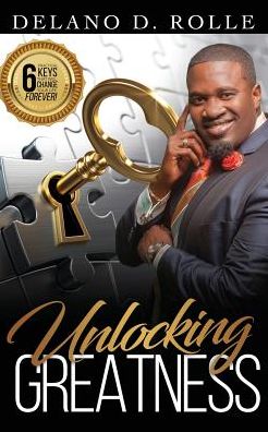 Cover for Delano Rolle · Unlocking Greatness (Paperback Book) (2018)