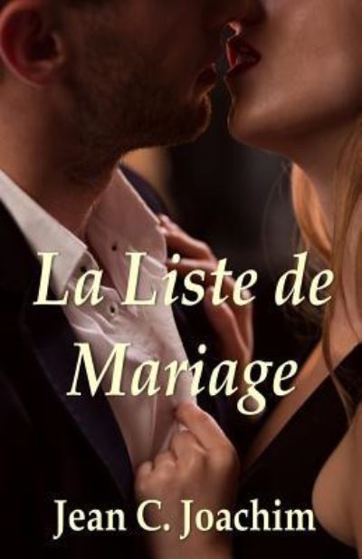 Cover for Jean C Joachim · La Liste de Mariage (Paperback Book) (2017)