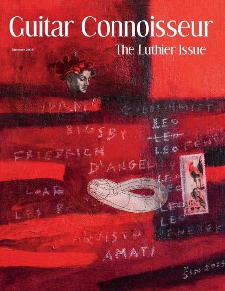 Cover for Kelcey Alonzo · Guitar Connoisseur - The Luthier Issue - Summer 2015 (Paperback Bog) (2015)