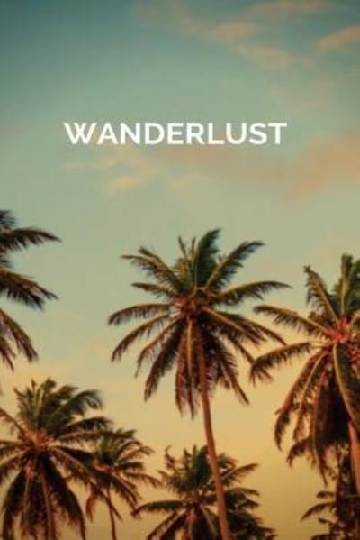 Cover for Blank Journals · Wanderlust (Pocketbok) (2017)