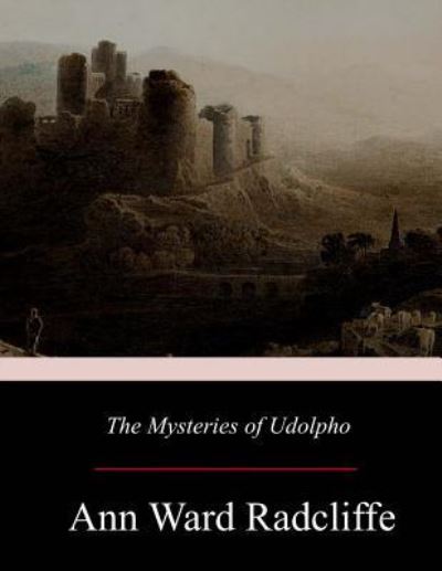 Cover for Ann Ward Radcliffe · The Mysteries of Udolpho (Paperback Book) (2017)