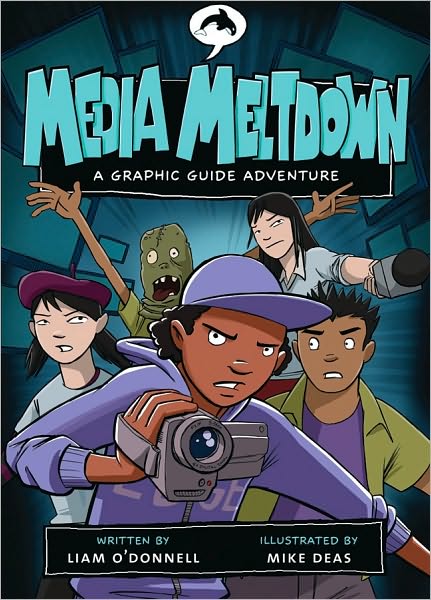 Cover for Liam O'donnell · Media Meltdown: a Graphic Guide Adventure (Graphic Guides) (Paperback Book) (2009)