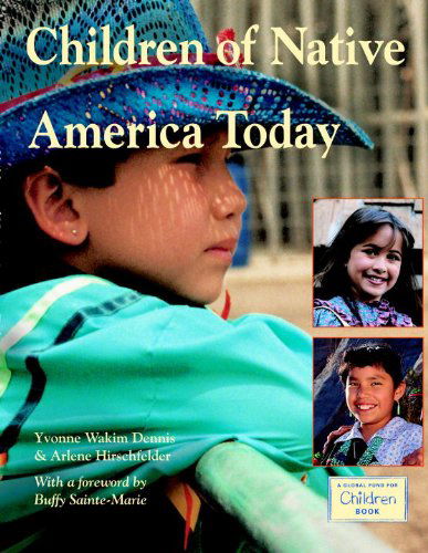 Cover for Yvonne Wakim Dennis · Children of Native America Today (Paperback Book) [Reprint edition] (2014)