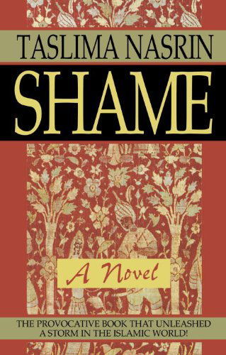 Cover for Taslima Nasrin · Shame: a Novel (Hardcover Book) [1st edition] (1997)