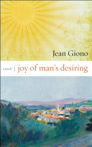 Cover for Jean Giono · Joy of Man's Desiring: a Novel (Paperback Book) [Tra edition] (2010)