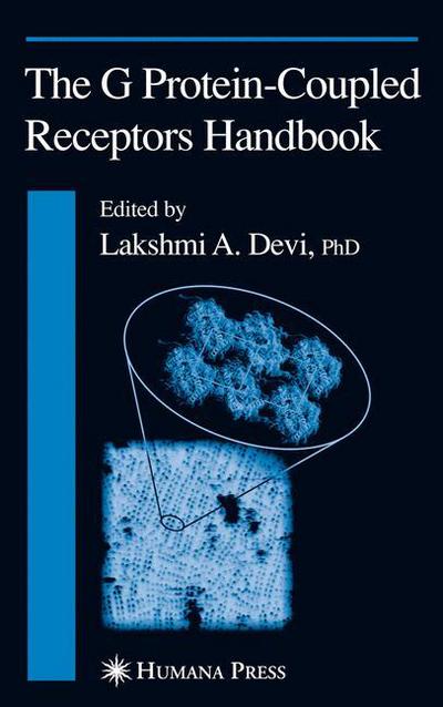 Cover for Lakshmi A. Devi · The G Protein-Coupled Receptors Handbook - Contemporary Clinical Neuroscience (Hardcover bog) [2005 edition] (2005)