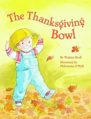 Cover for Virginia Kroll · Thanksgiving Bowl, The (Hardcover Book) (2007)