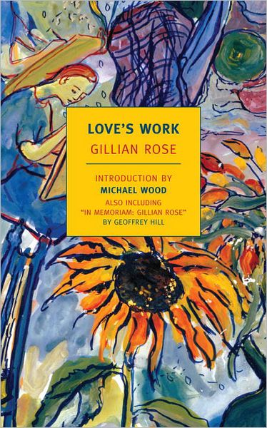 Cover for Gillian Rose · Love's Work (Paperback Book) [Main edition] (2011)