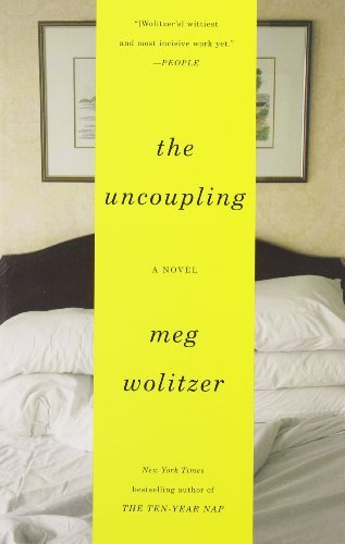 Cover for Meg Wolitzer · The Uncoupling: a Novel (Paperback Bog) [Reprint edition] (2012)