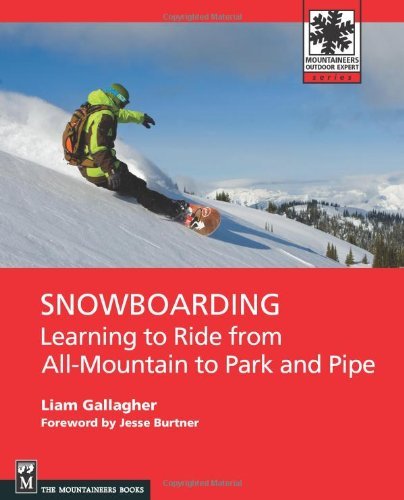 Cover for Liam Gallagher · Snowboarding: Learning to Ride from All Mountain to Park (Moes) (Paperback Bog) (2009)