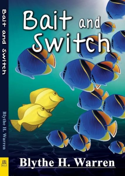 Cover for Blythe H. Warrent · Bait and Switch (Paperback Bog) (2017)