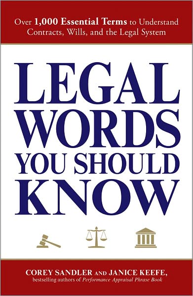 Cover for Corey Sandler · Legal Words You Should Know: Over 1,000 Essential Terms to Understand Contracts, Wills, and the Legal System (Paperback Book) (2009)