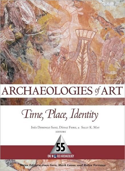Cover for Archaeologies of Art: Time, Place, and Identity (Paperback Book) (2009)