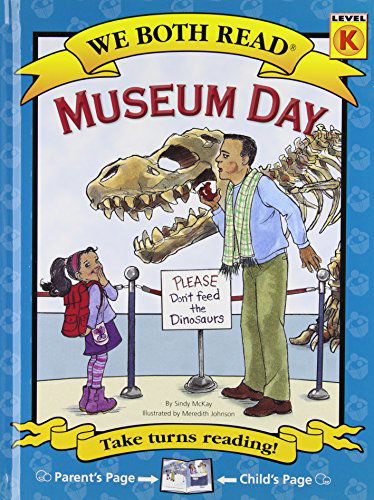 Cover for Sindy Mckay · Museum Day (We Both Read: Level K) (Hardcover Book) (2014)