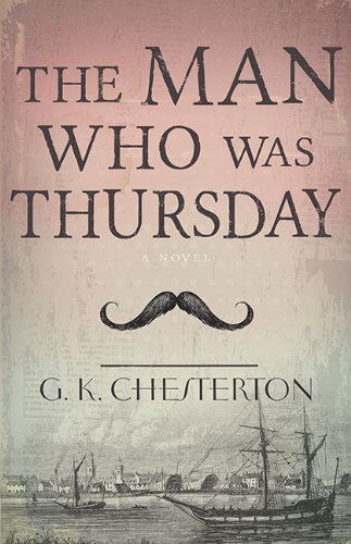 Man Who Was Thursday - G. K. Chesterton - Książki - Whitaker House - 9781603749657 - 24 lutego 2014