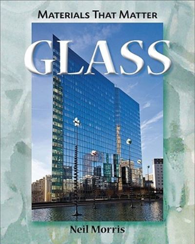 Cover for Neil Morris · Glass (Hardcover Book) (2010)