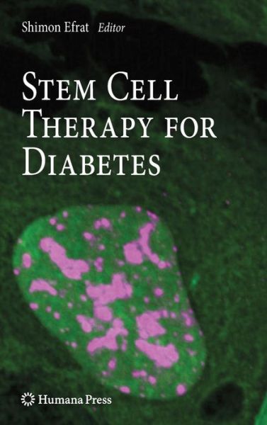Cover for Shimon Efrat · Stem Cell Therapy for Diabetes - Stem Cell Biology and Regenerative Medicine (Hardcover Book) [2010 edition] (2009)