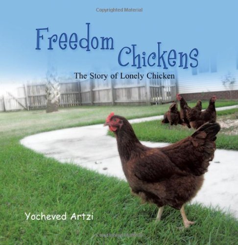 Cover for Yocheved Artzi · Freedom Chickens: the Story of Lonely Chicken (Paperback Bog) (2011)