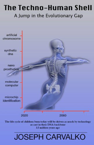 Cover for Joseph Carvalko · The Techno-human Shell: a Jump in the Evolutionary Gap (Paperback Book) (2013)