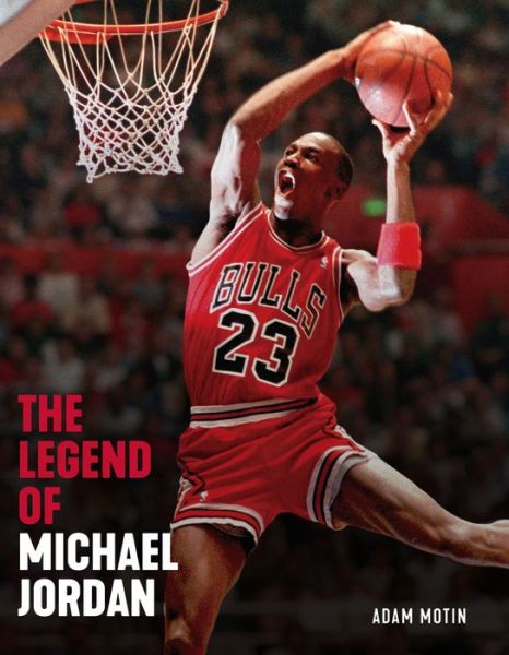 Cover for Triumph Books · The Legend of Michael Jordan (Paperback Book) (2020)