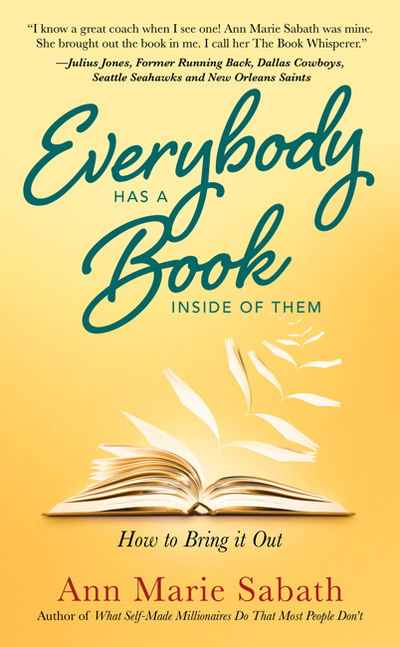 Cover for Ann Marie Sabath · Everybody Has a Book Inside of Them: How to Bring It Out (Book) (2019)