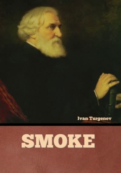 Cover for Ivan Turgenev · Smoke (Bok) (2022)