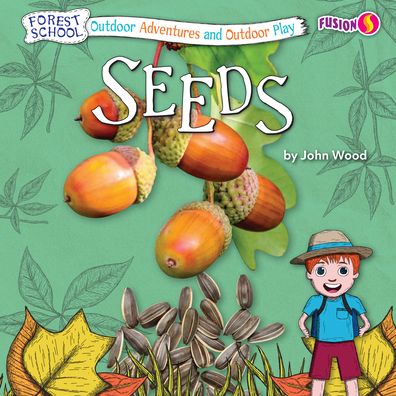 Seeds - John Wood - Książki - Fusion Books - 9781636914657 - 2022