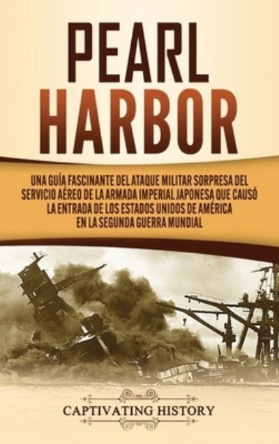 Cover for Captivating History · Pearl Harbor (Hardcover Book) (2020)