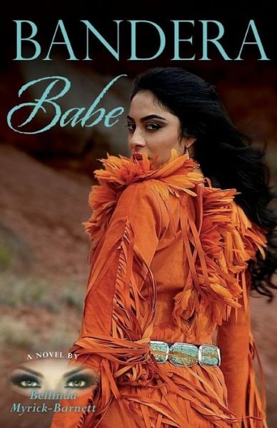 Cover for Bellinda Myrick-Barnett · Bandera Babe (Paperback Book) (2021)