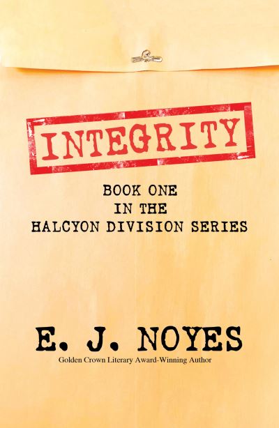 Cover for E. J. Noyes · Integrity (Book) (2023)