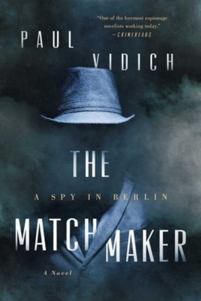 Cover for Paul Vidich · The Matchmaker (Gebundenes Buch) (2022)