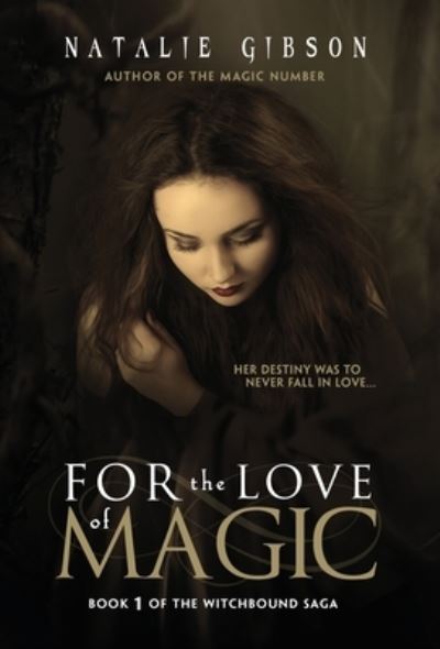 Cover for Natalie Gibson · For the Love of Magic (Hardcover Book) (2020)