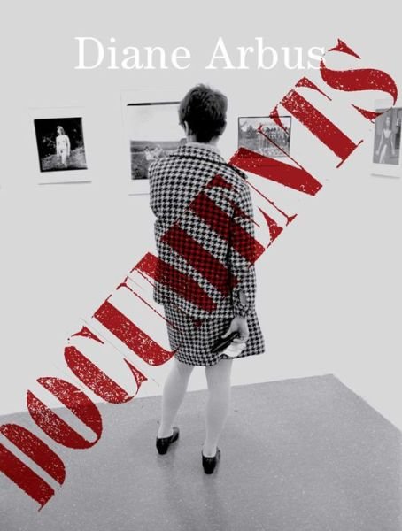 Cover for Diane Arbus · Diane Arbus Documents (Gebundenes Buch) (2022)