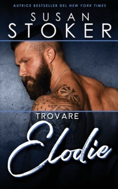 Cover for Susan Stoker · Trovare Elodie (Paperback Book) (2021)