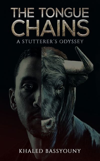 The Tongue Chains - Khaled Bassyouny - Books - Austin Macauley Publishers LLC - 9781647507657 - March 31, 2023