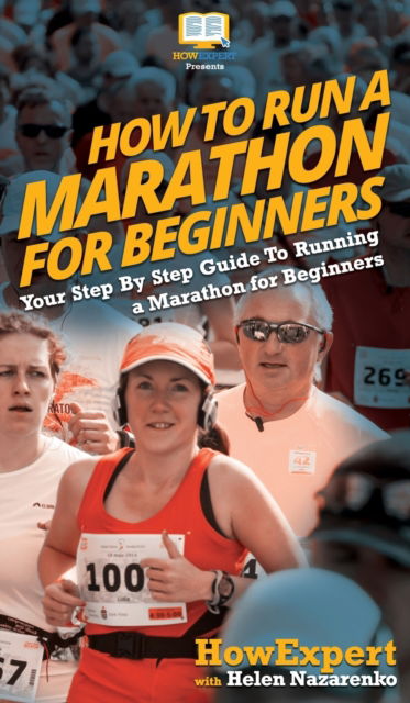 Cover for Howexpert · How To Run a Marathon For Beginners (Hardcover Book) (2020)