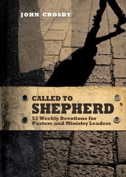 Cover for John Crosby · Called to Shepherd (Paperback Book) (2012)