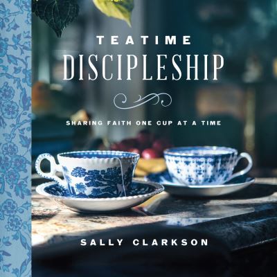 Cover for Sally Clarkson · Teatime Discipleship (CD) (2023)