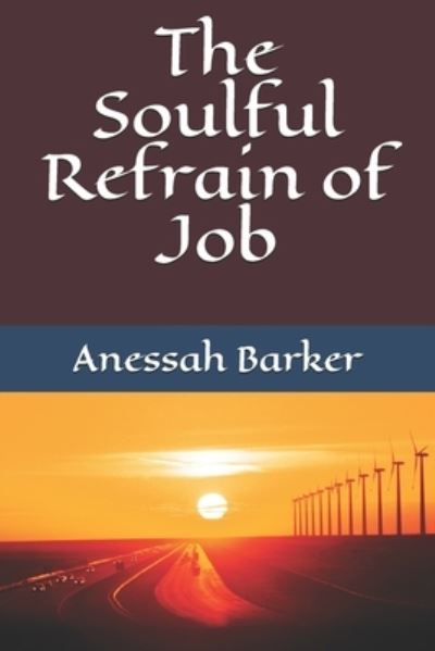 Cover for Anessah Barker · The Soulful Refrain of Job (Paperback Book) (2019)