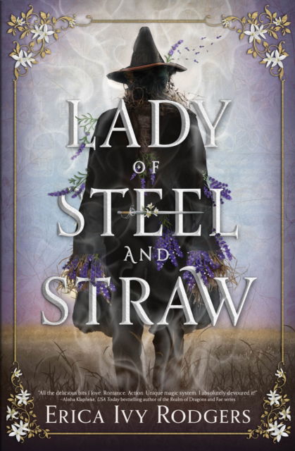 Cover for Erica Ivy Rodgers · Lady of Steel and Straw (Hardcover Book) (2024)