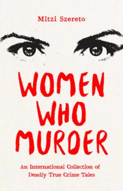 Cover for Mitzi Szereto · Women Who Murder (Paperback Book) (2024)